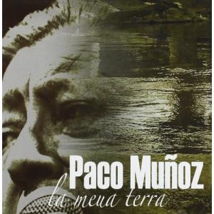 Paco Munoz - La Meua Terra CD アルバム 輸入盤