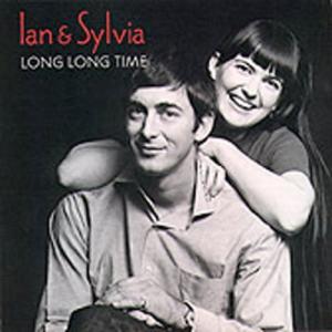 Ian ＆ Sylvia - Long Long Time CD アルバム 輸入盤
