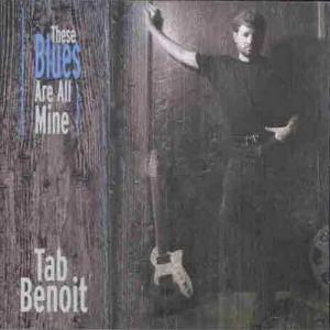 Tab Benoit - These Blues Are All Mine CD アルバム 輸入盤