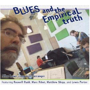 Allen Lowe - Blues and The Empirical Truth CD アルバム 輸入盤