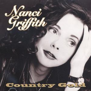 Nanci Griffith - Country Gold CD アルバム 輸入盤