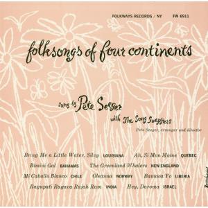 ピートシーガー Pete Seeger - Folk Songs of Four Continents CD アルバム 輸入盤