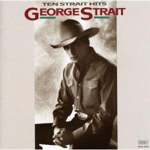 ジョージストレイト George Strait - Ten Strait Hits CD アルバム 輸入盤