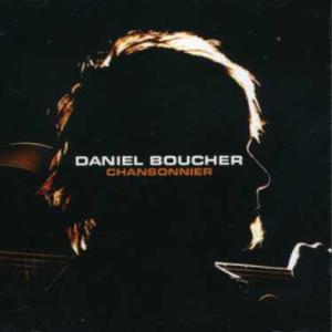 Daniel Boucher - Chansonnier CD アルバム 輸入盤