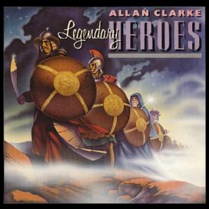 Allan Clarke - Legendary Heroes CD アルバム 輸入盤