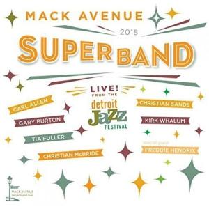 Mack Avenue Superband - Live from the Detroit Jazz Festival - 2015 CD アルバム 輸入盤
