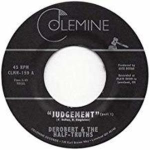 Derobert ＆ the Half-Truths - Judgement Pt. 1 / Judgement Pt. 2 レコード