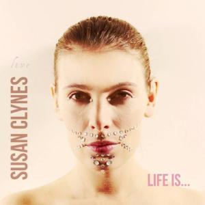 Susan Clynes - Life Is... CD アルバム 輸入盤