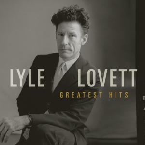 Lyle Lovett - Greatest Hits CD アルバム 輸入盤