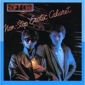ソフトセル Soft Cell - Non-stop Erotic Cabaret   CD アルバム 輸入盤