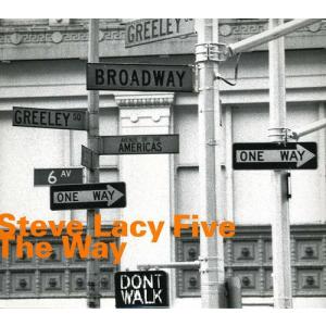 スティーヴ レイシー STEVE LACY The Way