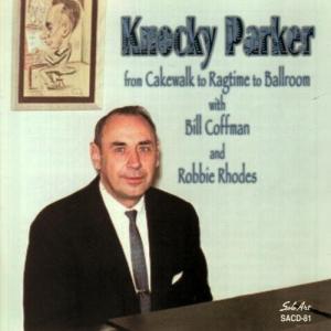 Knocky Parker / From Cakewalk To Ragtime To Ballroom