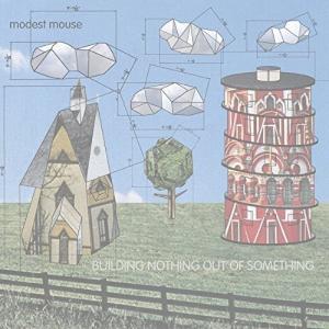 モデストマウス Modest Mouse - Building Nothing Out of Something CD アルバム 輸入盤
