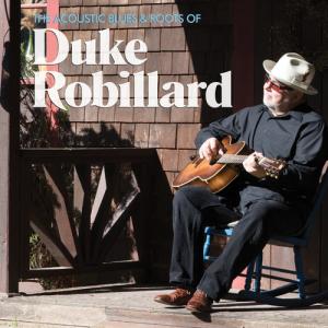 Duke Robillard - The Acoustic Blues ＆ Roots of Duke Robillard CD アルバム 輸入盤