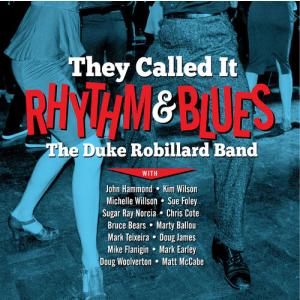Duke Robillard - They Called It Rhythm ＆ Blues LP レコード 輸入盤
