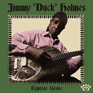 Jimmy Duck Holmes - Cypress Grove LP レコード 輸入盤