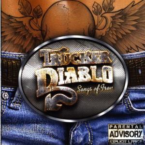 Trucker Diablo - Songs of Iron CD アルバム 輸入盤
