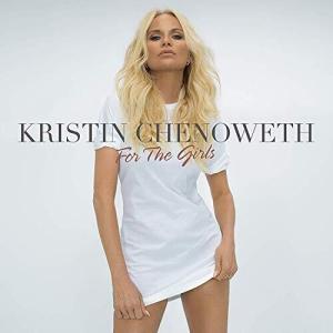 Kristin Chenoweth - For the Girls CD アルバム 輸入盤