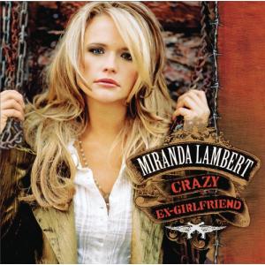 Miranda Lambert - Crazy Ex-Girlfriend CD アルバム 輸入盤