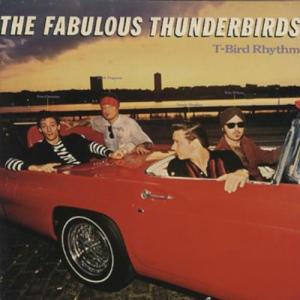The Fabulous Thunderbirds - T-Bird Rhythm CD アルバム 輸入盤