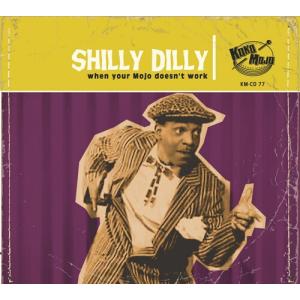 Various Artists - Shilly Dilly: When Your Mojo Doesn't Work  CD アルバム 輸入盤