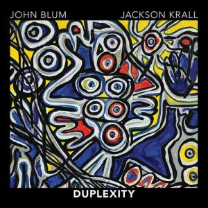 John Blum and Jackson Krall - Duplexity CD アルバム 輸入盤