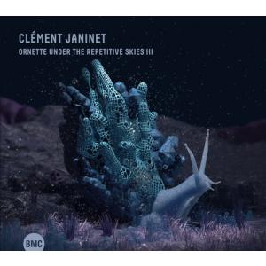 Clement Janinet - Ornette Under The Repetitive Skies Iii CD アルバム 輸入盤