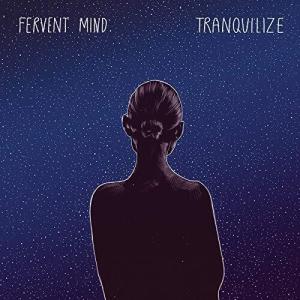 Fervent Mind - Tranquilize LP レコード 輸入盤