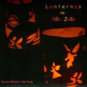 Escola Waldorf Sao Paulo - Lanternas de Sao Joao CD アルバム 輸入盤