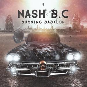 Nash B.C. - Burning Babylon CD アルバム 輸入盤