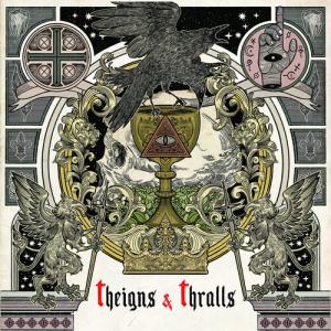 Theigns ＆ Thralls - Theigns ＆ Thralls CD アルバム 輸入盤