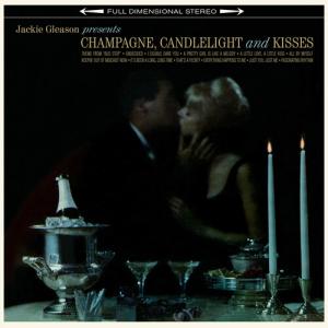 Jackie Gleason - Champage Candlelight & Kisses  LPレコード 輸入盤