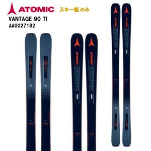 【板のみ】ATOMIC アトミック スキー板 VANTAGE 90 TI AA0027182 フリーライド｜we-love-snow