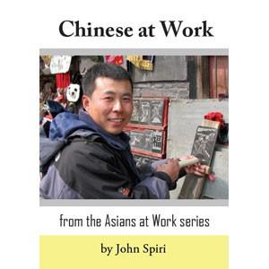 Global Stories Press Asians at Work: Chinese at Wo...