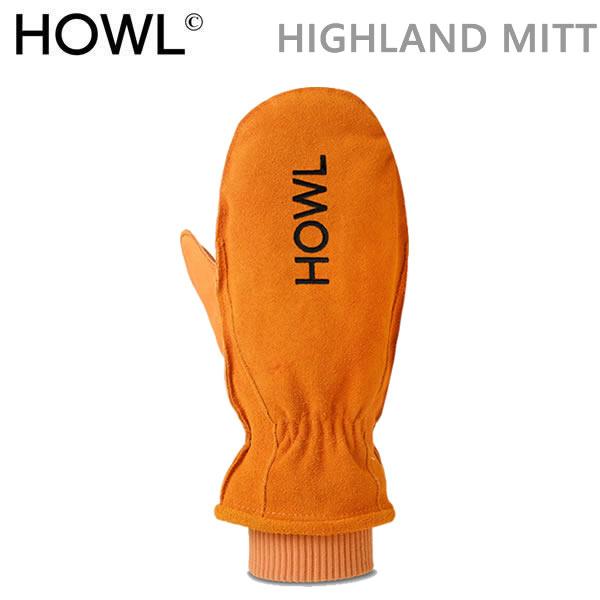 スノーボード グローブ ミトン HOWL HIGHLAND MITT / BROWN（21-22 2...