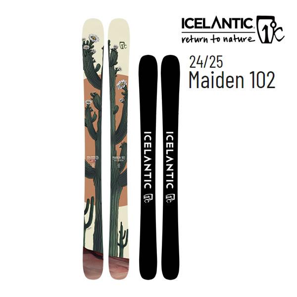ICELANTIC アイスランティック スキー 2025 MAIDEN 102 スキー板 単品 （板...
