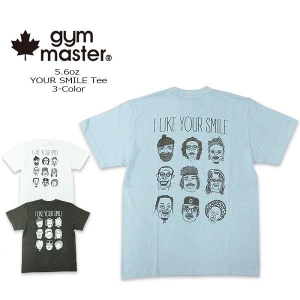 gym master(ジムマスター) 5.6oz YOUR SMILE S/S Tee [G3517...