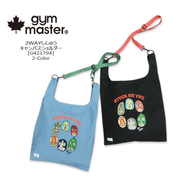 gym master(ジムマスター) 2WAY刺繍キャンバスショルダーSTUCK ON YOU[G4...
