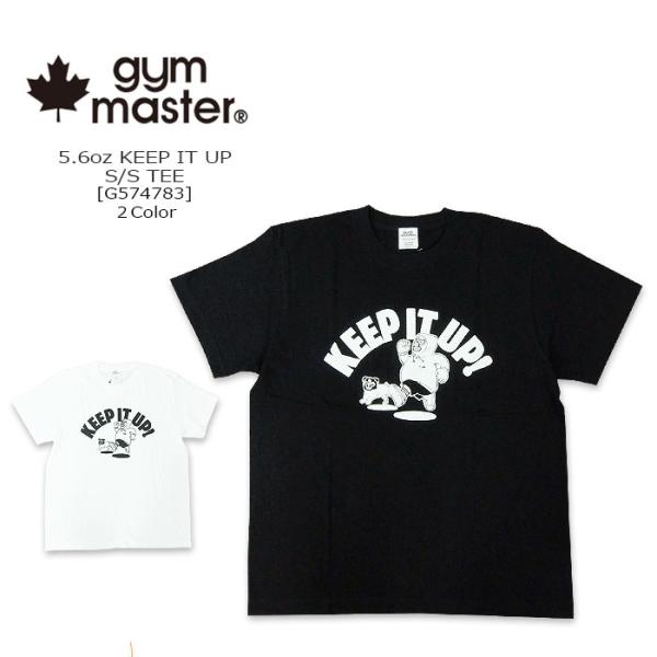 gym master(ジムマスター) 5.6oz KEEP IT UP S/S Tee [G5747...