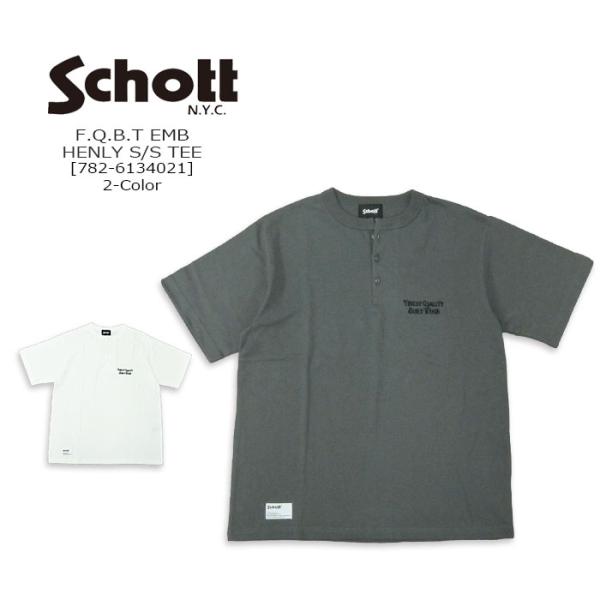 Schott ショット F.Q.B.T EMB HENLY S/S TEE [782-6134021...