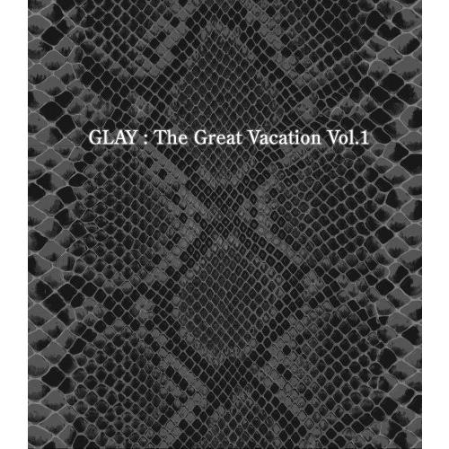 THE GREAT VACATION VOL.1~SUPER BEST OF GLAY~(初回盤B)...