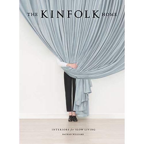 The Kinfolk Home: Interiors for Slow Living