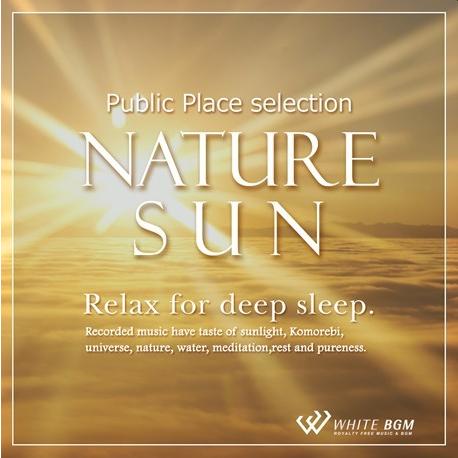 【試聴可能】著作権フリーCD BGM 店内 音楽　ネイチャーサン -Relax for deep s...