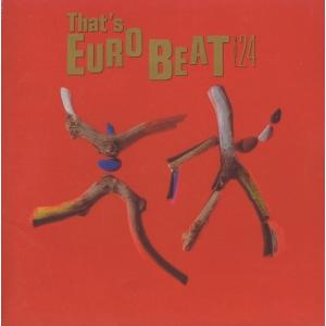 ザッツ・ユーロビート・ノンストップ・ミックス 1985-1988 / TAHT'S