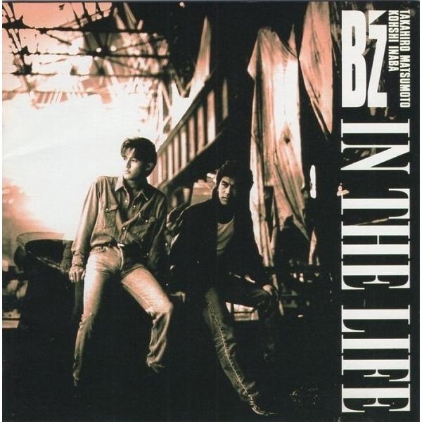 B'z / IN THE LIFE イン・ザ・ライフ / 1991.11.27 / 5thアルバム ...