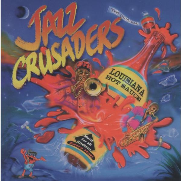 ジャズ・クルセイダーズ JAZZ CRUSADERS / ルイジアナ・ホット・ソース LOUISIA...