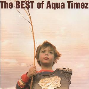 Aqua Timez アクア・タイムズ / The BEST of Aqua Timez / 200...
