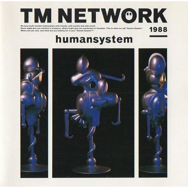 TM NETWORK TMネットワーク / humansystem ヒューマン・システム / 198...