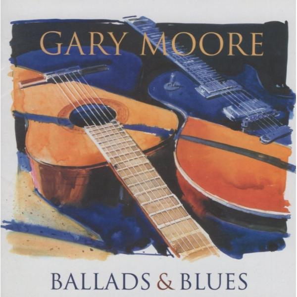 ゲイリー・ムーア GARY MOORE / バラッズ＆ブルーズ BALLADS＆BLUES / 20...