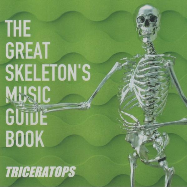 TRICERATOPS トライセラトップス / THE GREAT SKELETON'S MUSIC...